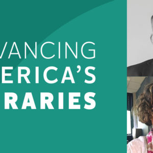 Advancing America's Libraries Podcast episode with Jim Kovach and Julie Kane